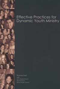 Effective Practices for Dynamic Youth Ministry