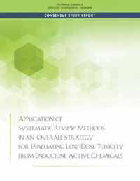 Application of Systematic Review Methods in an Overall Strategy for Evaluating Low-Dose Toxicity from Endocrine Active Chemicals