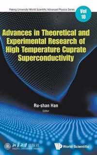 Advances In Theoretical And Experimental Research Of High Temperature Cuprate Superconductivity