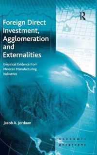 Foreign Direct Investment, Agglomeration and Externalities: Empirical Evidence from Mexican Manufacturing Industries