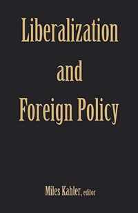 Liberalization and Foreign Policy