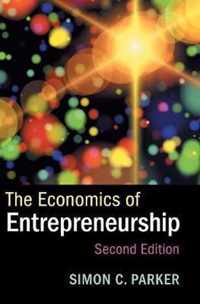 The Economics of Entrepreneurship