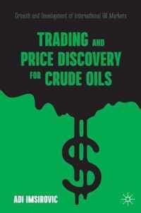 Trading and Price Discovery for Crude Oils