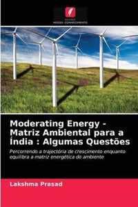 Moderating Energy - Matriz Ambiental para a India