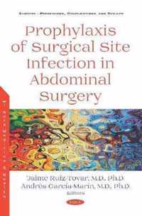 Prophylaxis of Surgical Site Infection in Abdominal Surgery