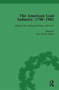 The American Coal Industry 1790-1902, Volume II