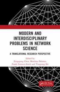 Modern and Interdisciplinary Problems in Network Science