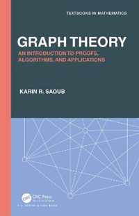 Graph Theory: An Introduction to Proofs, Algorithms, and Applications