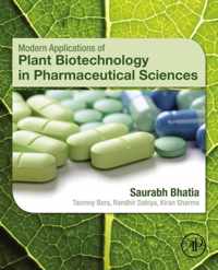 Modern Applications of Plant Biotechnology in Pharmaceutical Sciences