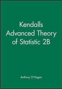 Kendalls Advanced Theory of Statistic 2B