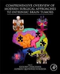 Comprehensive Overview of Modern Surgical Approaches to Intrinsic Brain Tumors