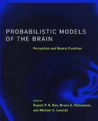 Probabilistic Models of the Brain