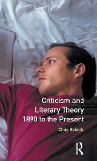 Criticism and Literary Theory 1890 to the Present