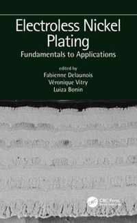 Electroless Nickel Plating: Fundamentals to Applications