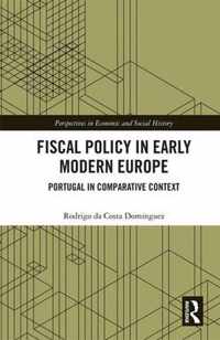 Fiscal Policy in Early Modern Europe