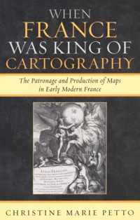 When France Was King of Cartography