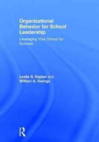 Organizational Behavior for School Leadership