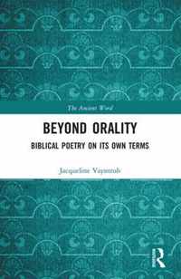 Beyond Orality