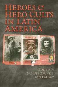 Heroes and Hero Cults in Latin America