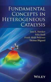 Fundamental Concepts in Heterogeneous Catalysis