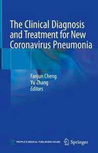 The Clinical Diagnosis and Treatment for New Coronavirus Pneumonia