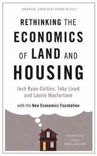 Rethinking the Economics of Land and Housing