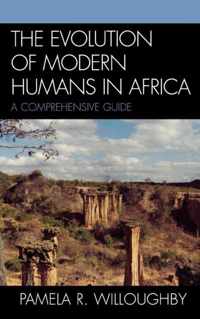 The Evolution of Modern Humans in Africa