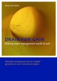 Drain for Gain: Making Water Management Worth its Salt