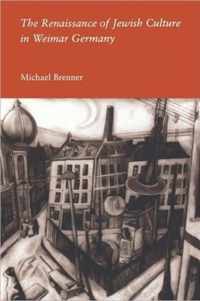 The Renaissance of Jewish Culture in Weimar Germany