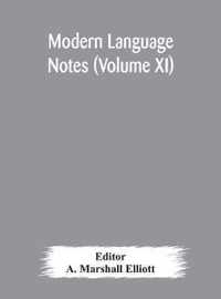 Modern language notes (Volume XI)