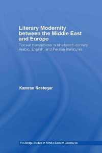 Literary Modernity Between the Middle East and Europe