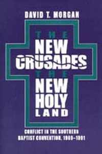 The New Crusades, the New Holy Land