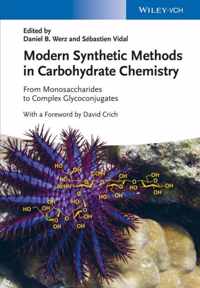 Modern Synthetic Methods in Carbohydrate Chemistry: From Monosaccharides to Complex Glycoconjugates