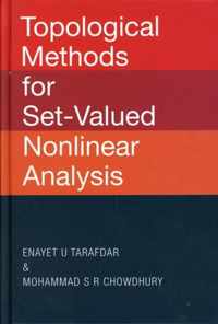 Topological Methods For Set-valued Nonlinear Analysis