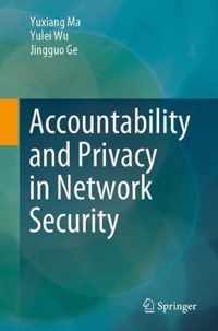 Accountability and Privacy in Network Security