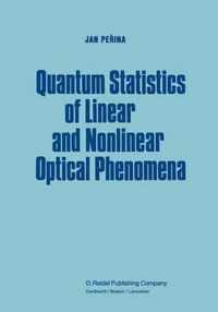 Quantum Statistics of Linear and Nonlinear Optical Phenomena