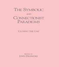 The Symbolic and Connectionist Paradigms