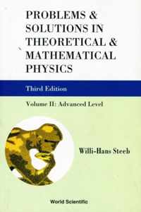 Problems & Solutions in Theoretical & Mathematical Physics