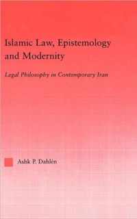 Islamic Law, Epistemology and Modernity