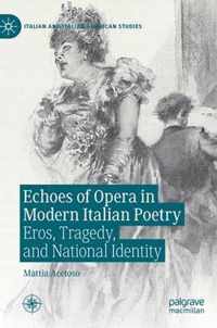 Echoes of Opera in Modern Italian Poetry