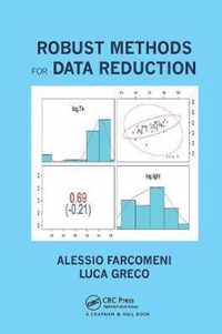 Robust Methods for Data Reduction