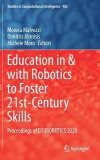 Education in & with Robotics to Foster 21st-Century Skills