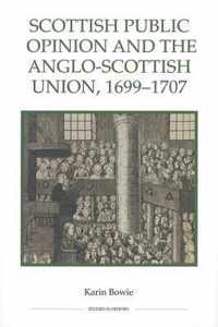 Scottish Public Opinion and the Anglo-Scottish Union, 1699-1707