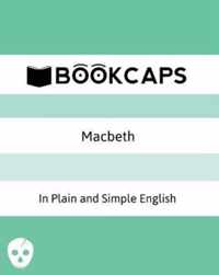 Macbeth In Plain and Simple English