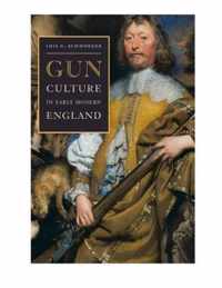 Gun Culture in Early Modern England