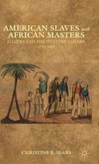 American Slaves And African Masters