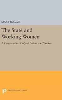 The State and Working Women - A Comparative Study of Britain and Sweden