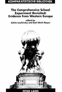 The Comprehensive School Experiment Revisited: Evidence from Western Europe