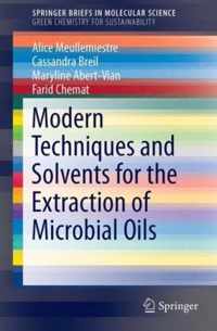 Modern Techniques and Solvents for the Extraction of Microbial Oils