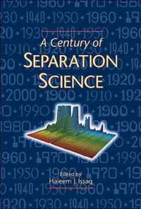 A Century of Separation Science